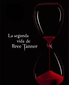 LA SEGUNDA VIDA DE BREE TANNER