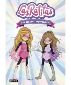 LIBRO LAS RATITAS 1 - TRES DOS UNO ¡ SUPERPODERES