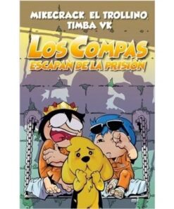 LOS COMPAS ESCAPAN DE LA PRISION