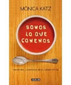 SOMOS LO QUE COMEMOS