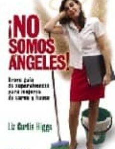 ¡NO SOMOS ANGELES!
