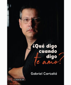 ¿QUE DIGO CUANDO TE DIGO TE AMO?