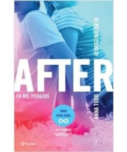 AFTER EN MIL PEDAZOS - AFTER 2