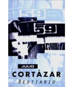 BESTIARIO - JULIO CORTAZAR - PUNTO DE LECTURA