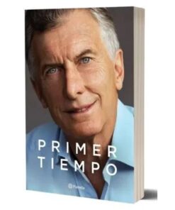 LIBRO PRIMER TIEMPO - MAURICIO MACRI