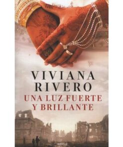 LIBRO UNA LUZ FUERTE Y BRILLANTE - VIVIANA RIVERO