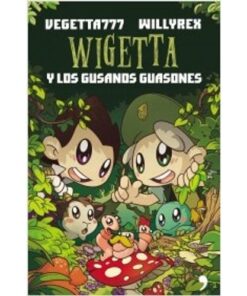 WIGETTA Y LOS GUSANOS GUASONES