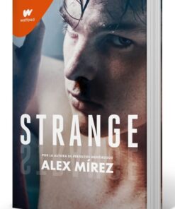 LIBRO STRANGE - ALEX MIREZ - WATTPAD