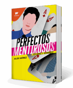PELIGROS Y VERDADES - PERFECTOS MENTIROSOS 2