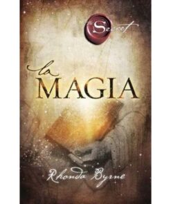LIBRO LA MAGIA - RHONDA BYRNE