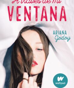 A TRAVES DE MI VENTANA - HERMANOS HIDALGO 1 - WATTPAD
