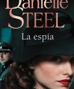 LA ESPÍA - DANIELLE STEEL