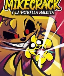 LAS PERRERIAS DE MIKE 1. MIKECRACK Y LA ESTRELLA MALDITA