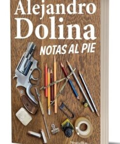 NOTAS AL PIE - ALEJANDRO DOLINA