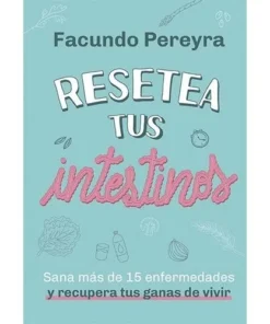 RESETEA TUS INTESTINOS - FACUNDO PEREYRA