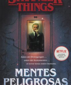 STRANGER THINGS - MENTES PELIGROSAS
