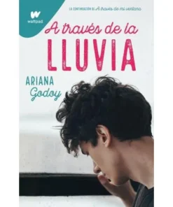 A TRAVES DE LA LLUVIA - HERMANOS HIDALGO 3 - WATTPAD - ARIAN