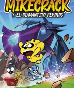 MIKECRACK EN BUSCA DEL DIAMANTITO PERDIDO - LAS PERRERIAS DE MIKE 2