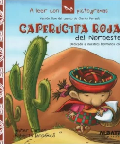 CAPERUCITA ROJA DEL NOROESTE - A LEER CON PICTOGRAMAS