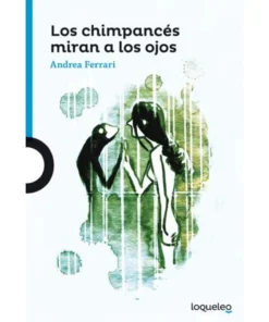 LOS CHIMPANCES MIRAN A LOS OJOS - LOQUELEO AZUL