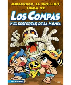 LOS COMPAS Y EL DESPERTAR DE LA MOMIA - LOS COMPAS 9