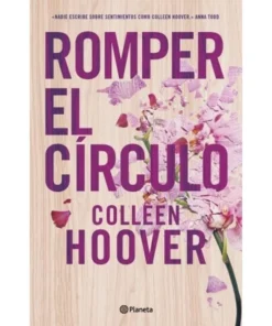 ROMPER EL CIRCULO - COLLEEN HOOVER