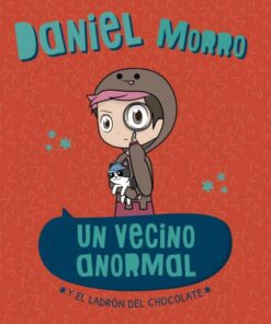 UN VECINO ANORMAL Y EL LADRON DEL CHOCOLATE