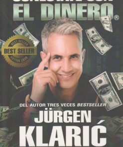 LIBRO CONECTATE CON EL DINERO - JURGEN KLARIC