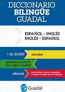 GUADAL DICC.BILINGUE ESPAÑOL-INGLES/INGLES-ESPAÑOL