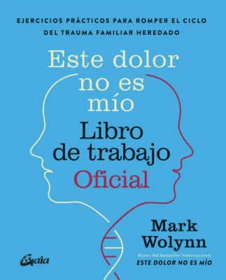 WOLYNN MARK  ESTE DOLOR NO ES MIO - LIBRO DE TRABAJO OFICIAL - M. WOLYNN