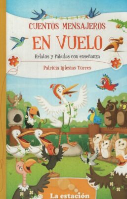 EN VUELO , RELATOS Y FÁBULAS CON ENSEÑANZA